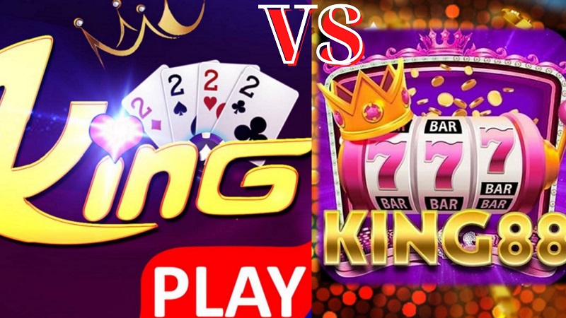 Tiêu chuẩn so sánh Kingplay với King88 như thế nào?