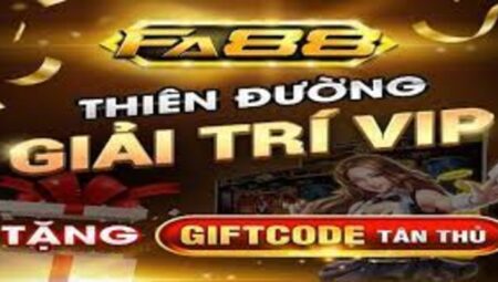 Fa88 Club Giftcode – Hơn 900+ mã Giftcode mới nhất 